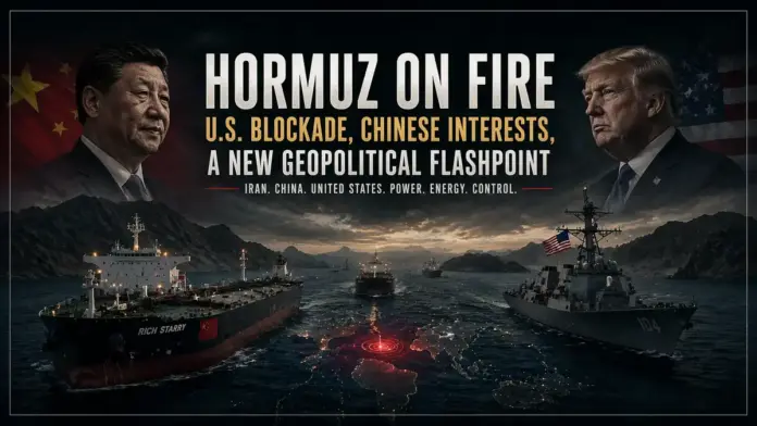 Cinematic geopolitical image of the Hormuz crisis involving U.S. pressure on Iran and Chinese interests at risk